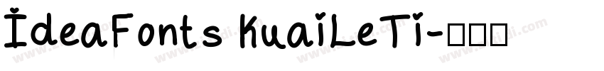 IdeaFonts KuaiLeTi字体转换